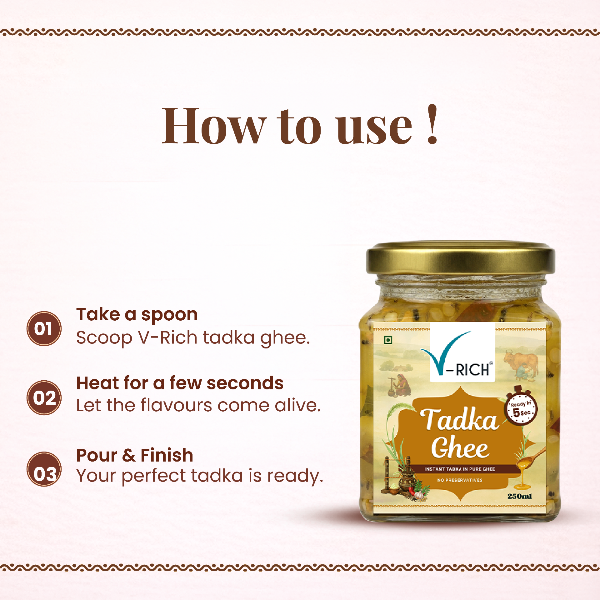 How to use V-Rich Tadka Ghee